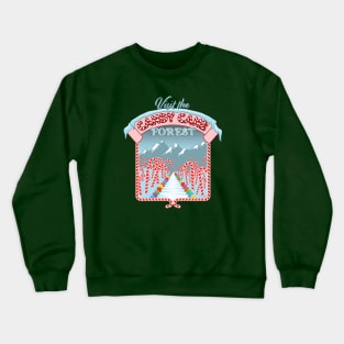 Visit The Candy Cane Forest! Crewneck Sweatshirt